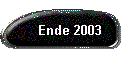 Ende 2003